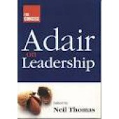 The Concise Adair on Leadership by Neil Thomas